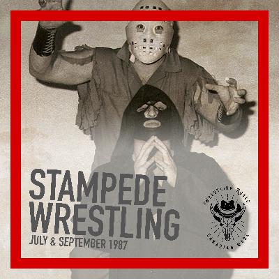 Stampede Wrestling: July & September 1987