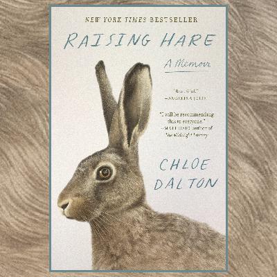 The Book Show | Chloe Dalton - Raising Hare The Book Show | Chloe Dalton - Raising Hare