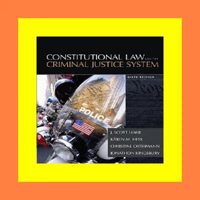 [Pdf] DOWNLOAD Constitutional Law and the Criminal Justice System [PDF EBOOK EPUB]