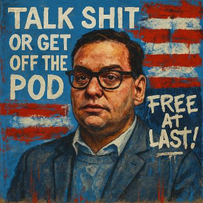 Episode 197: George Santos Is Free At Last!