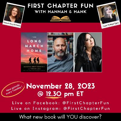 First Chapter Fun – Episode 359 – THE LONG MARCH HOME by Tosca Lee & Marcus Brotherton