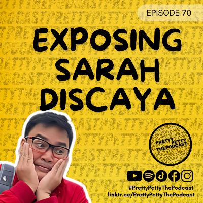 Episode 70: Exposing Sarah Discaya