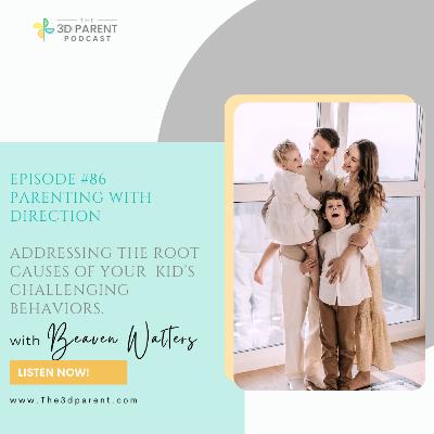 #86 Parenting with Direction