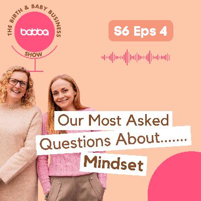 Our Most Asked Questions About ....... Mindset