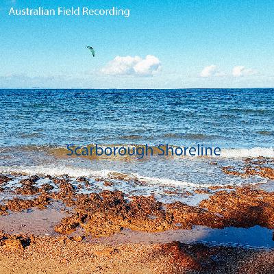 Scarborough Shoreline (field recording)