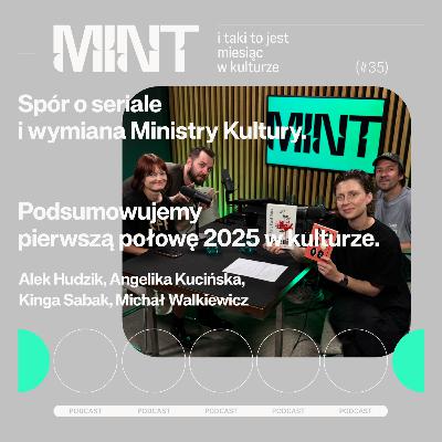 Spór o seriale i wymiana Ministry Kultury. Podsumowanie I półrocza 2025