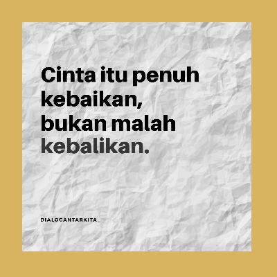 #14. Titik Tertinggi Mencintai Seseorang? #14. Titik Tertinggi Mencintai Seseorang?