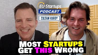 Episode 119: Zoltan Vardy: Creator of The Launch Code - Startup Sales Made Simple