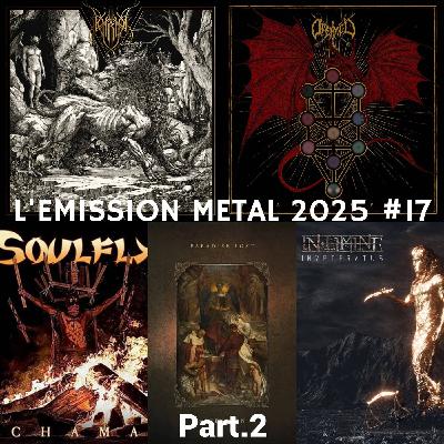 EMISSION METAL 2025 #17 Part.2: Thron, Ofermod, Paradise Lost, In Limine, Soulfly