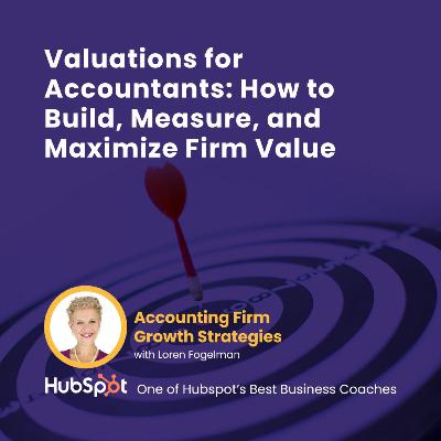 Valuations for Accountants: How to Build, Measure, and Maximize Firm Value