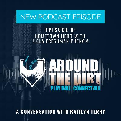 Episode 8: Hometown Hero with UCLA's Kaitlyn Terry