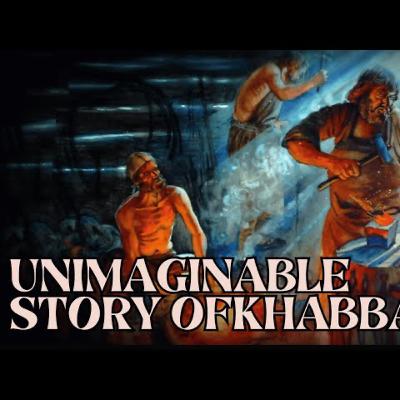 Unimaginable Story Of Khabbab Ibn Al-Aratt (R) Unimaginable Story Of Khabbab Ibn Al-Aratt (R)