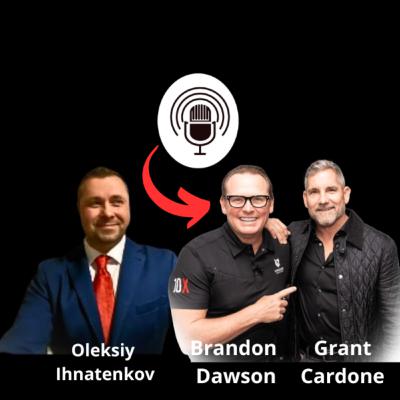 #35 Thriving in Recessions: Insights with Brandon Dawson, Grant Cardone and Oleksiy Ihnatenkov. #35 Thriving in Recessions: Insights with Brandon Dawson, Grant Cardone and Oleksiy Ihnatenkov.