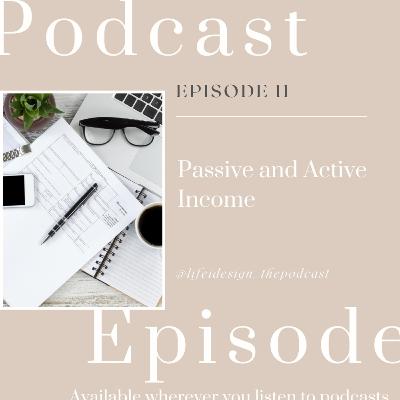 Episode 11 - Passive and Active Income - ways to sell your art and make money go from hobby to business Episode 11 - Passive and Active Income - ways to sell your art and make money go from hobby to business