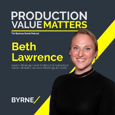 Empathy Will Elevate Your Event Strategy with Award-Winning Event Strategist Beth Lawrence