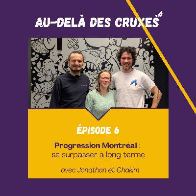 S01EP06-Progression Montréal : se surpasser à long terme