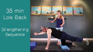 35 Minute ~ Lower Back Strengthening Sequence