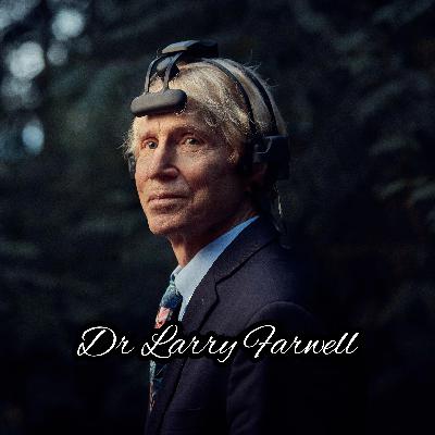 The Science of Miracles: A Conversation with Dr. Larry Farwell