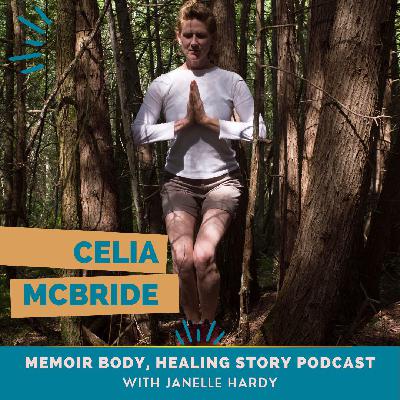 144: MEMOIRIST: Celia McBride on her un-becoming journey 144: MEMOIRIST: Celia McBride on her un-becoming journey