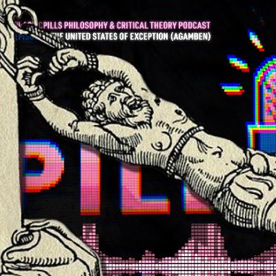 Pill Pod 217 - Gaza vs. The United States of Exception: Agamben's Homo Sacer