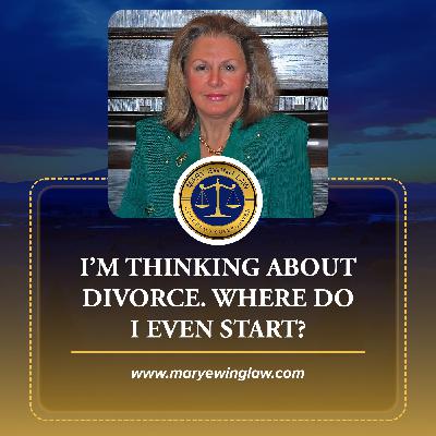 I’m Thinking About Divorce. Where Do I Even Start?