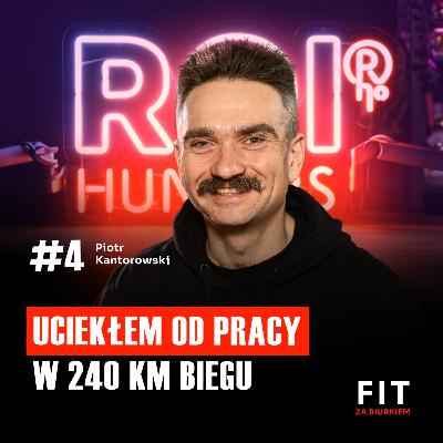 FIT #04 Dlaczego przedsiębiorcy uciekają w ekstremum, gdy mają dość pracy?Piotr Kantorowski FIT #04 Dlaczego przedsiębiorcy uciekają w ekstremum, gdy mają dość pracy?Piotr Kantorowski