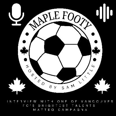 Interview With One Of Vancouver FC's Brightest Talents Matteo Campagna Interview With One Of Vancouver FC's Brightest Talents Matteo Campagna