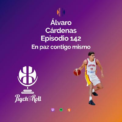 Álvaro Cárdenas. En paz contigo mismo - Episodio 142 Álvaro Cárdenas. En paz contigo mismo - Episodio 142