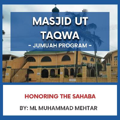 Honoring The Sahaba by Ml Muhammad Mehtar