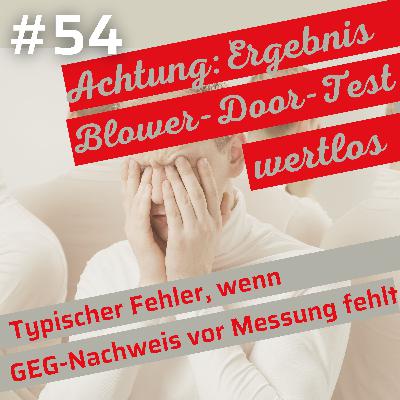 Wenn das Volumen nicht stimmt: Warum korrekte Bezugsgrößen beim Blower-Door-Test entscheidend sind | 54