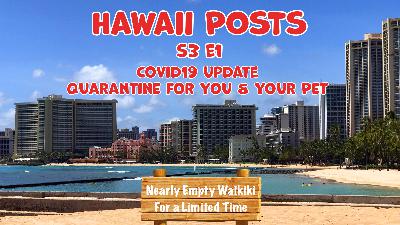 HiPs3e1 Covid19 Update and Quarantine for You and Your Pet