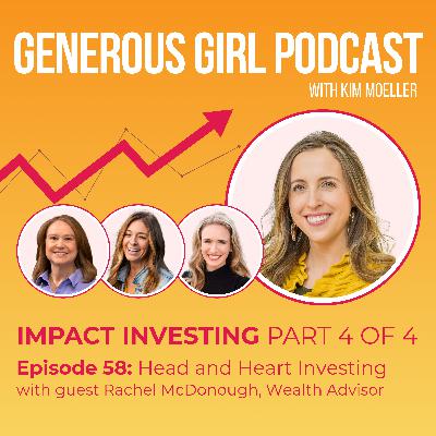 Rachel McDonough - Head and Heart Investing - S3-Ep. 58