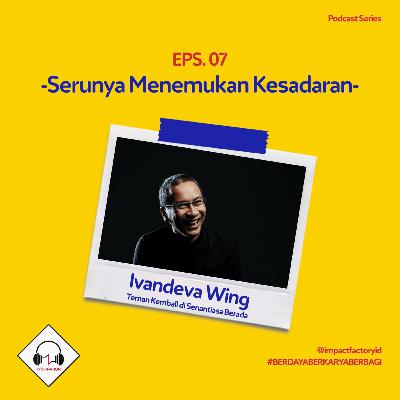 Serunya Menemukan Kesadaran oleh Ivandeva Wing