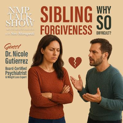 Sibling Forgiveness -Why so difficult?