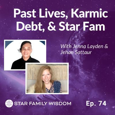 Ep 74: Star Family and Past Life Connections Ep 74: Star Family and Past Life Connections