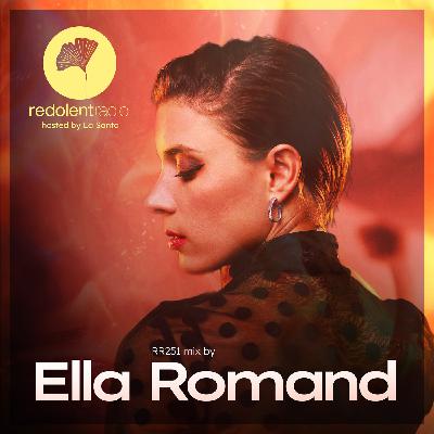 ELLA ROMAND Redolent Radio 251 ELLA ROMAND Redolent Radio 251