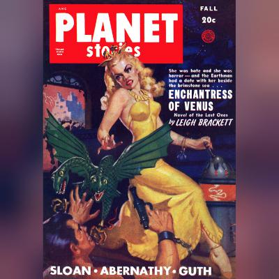 Leigh Brackett - "Enchantress of Venus" (1949) | Chrononauts Episode 50.3