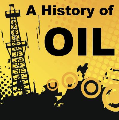 A History of Oil, Episode 30 - Friends and Enemies A History of Oil, Episode 30 - Friends and Enemies