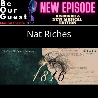 Discover A New Musical with Nat Riches (1816 The Year Without A Summer)