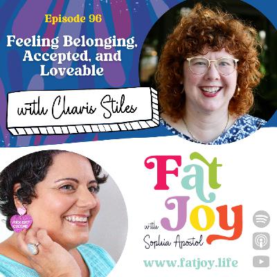 Feeling Belonging, Accepted, and Loveable -- Charis Stiles