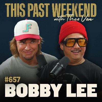 #657 - Bobby Lee #657 - Bobby Lee