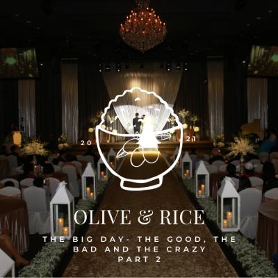 Olive and Rice - The Big Day - The Good, The Bad & The Crazy Part 2 Olive and Rice - The Big Day - The Good, The Bad & The Crazy Part 2
