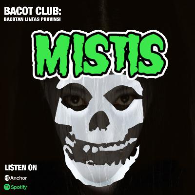 Episode 3: Mistis