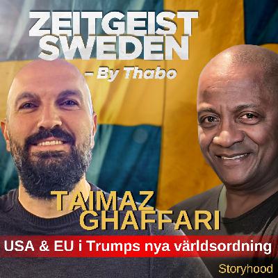 Taimaz Ghaffari : USA & EU i Trumps nya världsordning