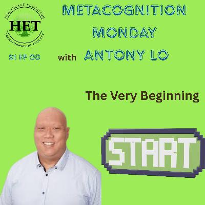 570. Metacognition Monday - The Very Beginning S1 E00 570. Metacognition Monday - The Very Beginning S1 E00