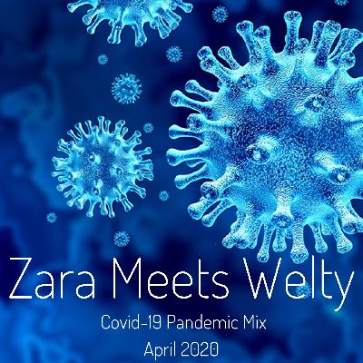 Zara Meets Welty - Pandemic Bass Mix 2020 [San Francisco]