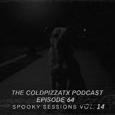 Episode 64 - Spooky Sessions Vol. 14 Episode 64 - Spooky Sessions Vol. 14