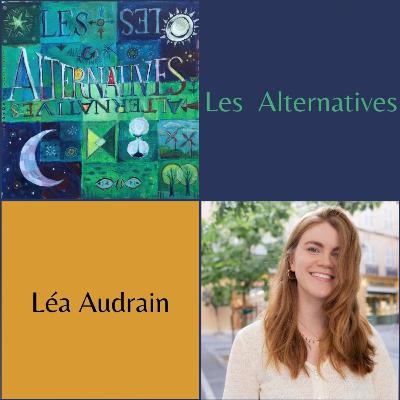 Quelle est mon alternative? - Interview de Léa Audrain (Le Tilt) - Podcaster, Content Strategist Freelance (Futur du Travail & QVT) et Coach Transition professionnelle Quelle est mon alternative? - Interview de Léa Audrain (Le Tilt) - Podcaster, Content Strategist Freelance (Futur du Travail & QVT) et Coach Transition professionnelle