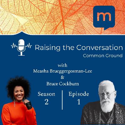 Season 2: Episode 1 - Bruce Cockburn Season 2: Episode 1 - Bruce Cockburn