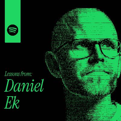 #001 Daniel Ek: From the Projects to Scaling Spotify to $100 Billion+